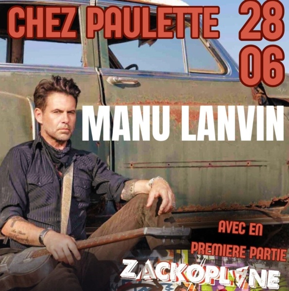 MANU LANVIN  & ZACKOPLANE Chez Paulette Salle de Concert !